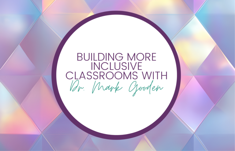 Building More Inclusive Classrooms with Dr. Mark Gooden - Spark Creativity