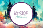 The words "Secondary ELA Holiday Activities" on a background of painted evergreen trees